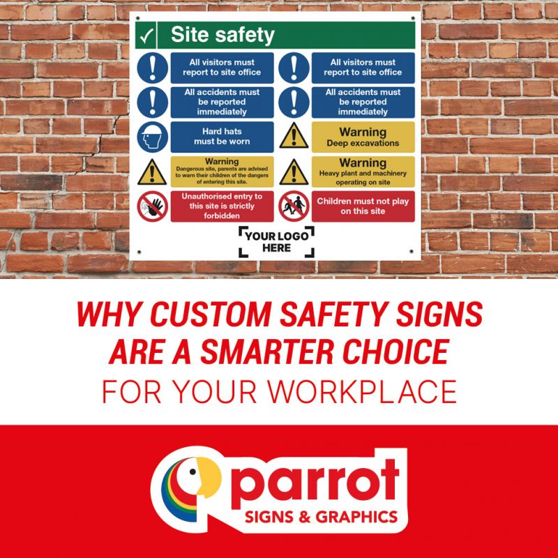 Why-custom-safety-signs-are-a-smarter-choice-from-Parrot-Signs-and-Graphics-sq.jpg