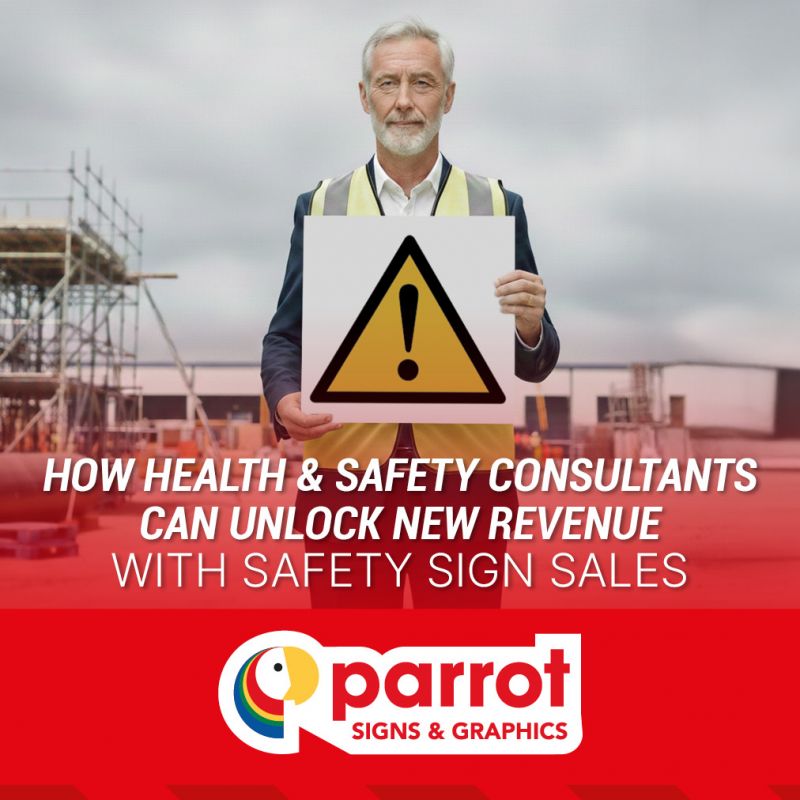 How Health and Safety Consultants Can Unlock New Revenue with Safety Sign Sales