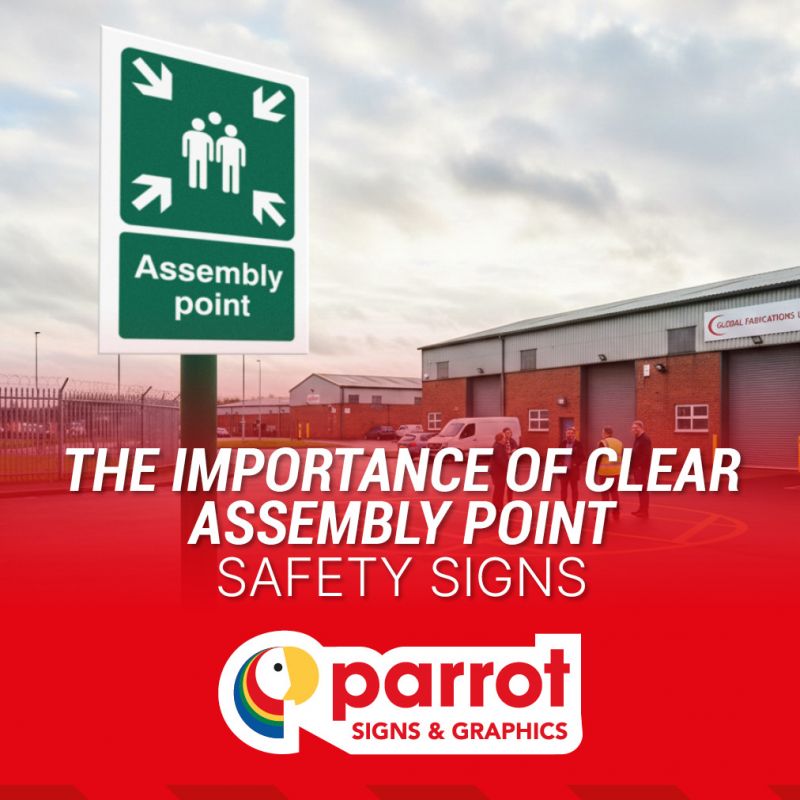The Importance of Clear Assembly Point Safety Signs