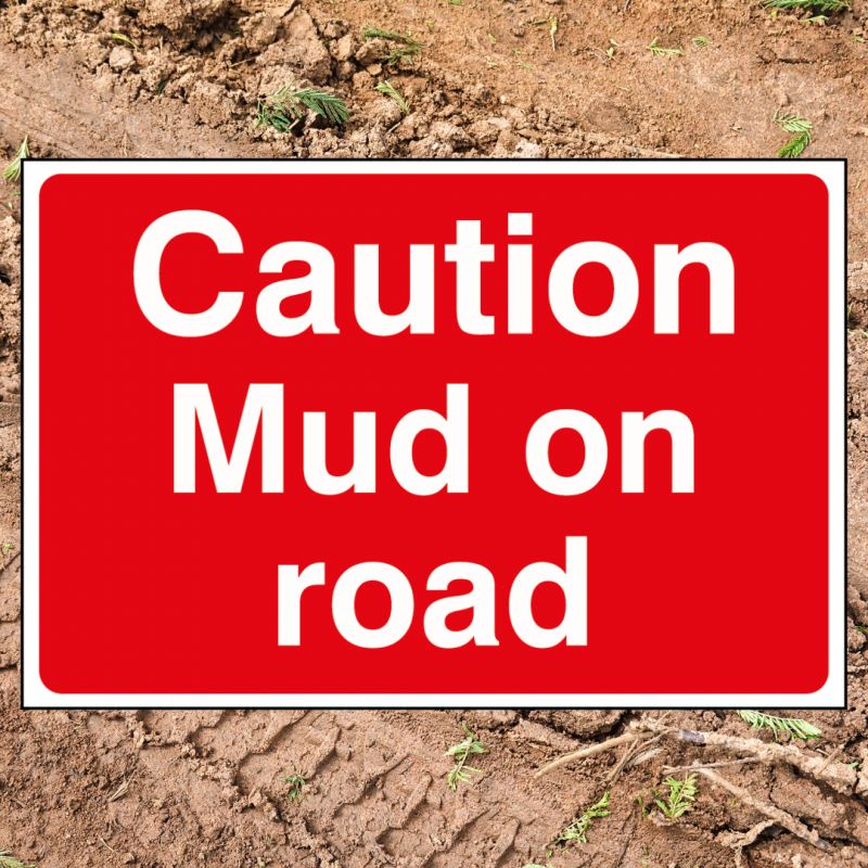 Does Your Farm Need A Mud On Road Sign