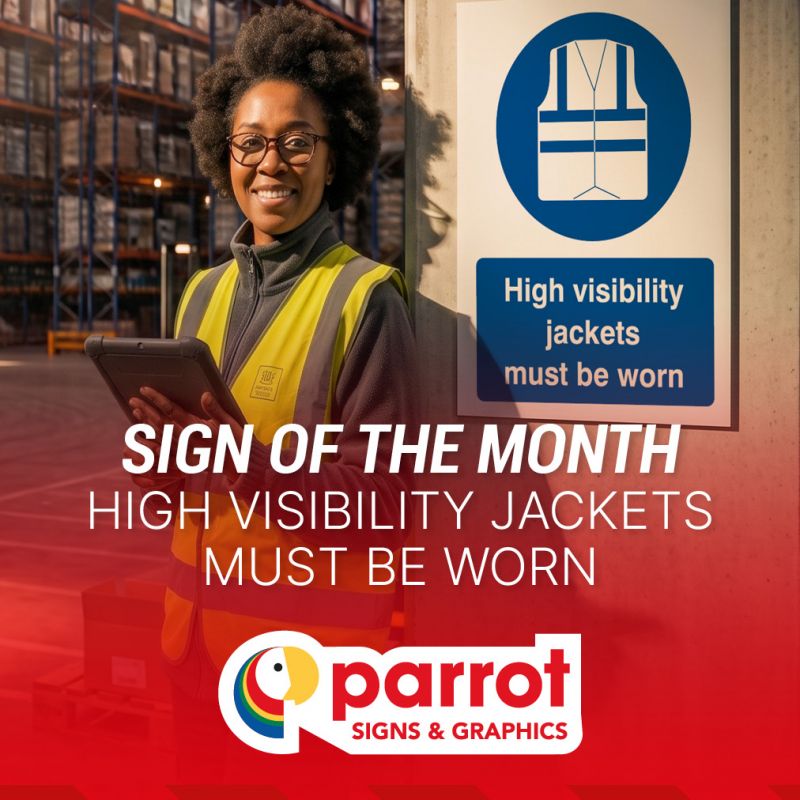 High Visibility Jackets Must Be Worn Signs And Keeping People Safe At Work