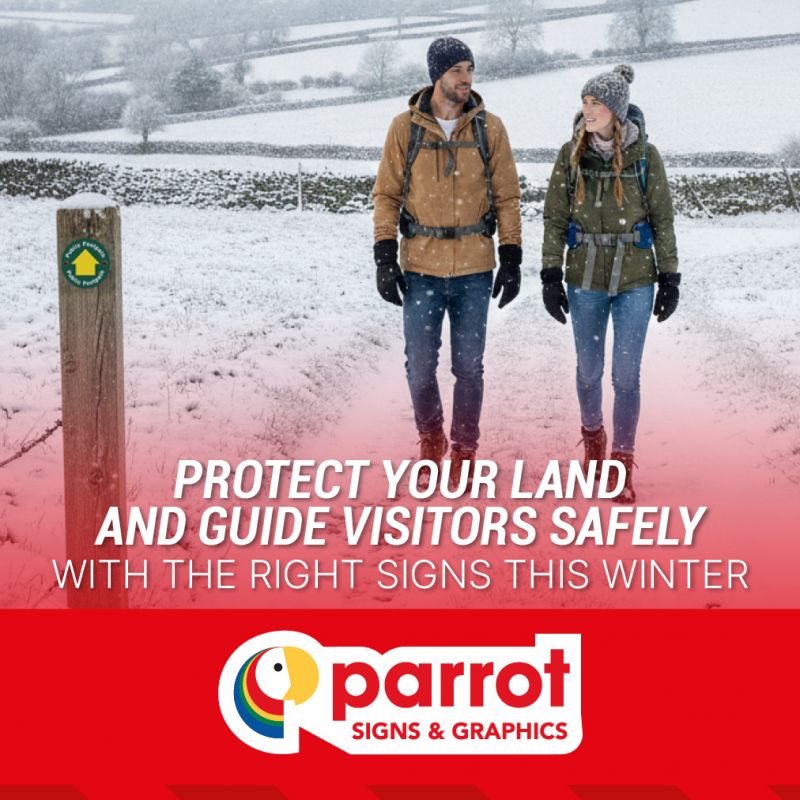 Protect-your-land-and-guide-visitors-safely-with-the-right-safety-signs-this-winter-from-Parrot-Signs-and-Graphics.jpg