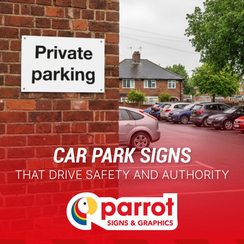 Car-park-signs-that-drive-safety-and-authority-from-Parrot-Signs-and-Graphics.jpg