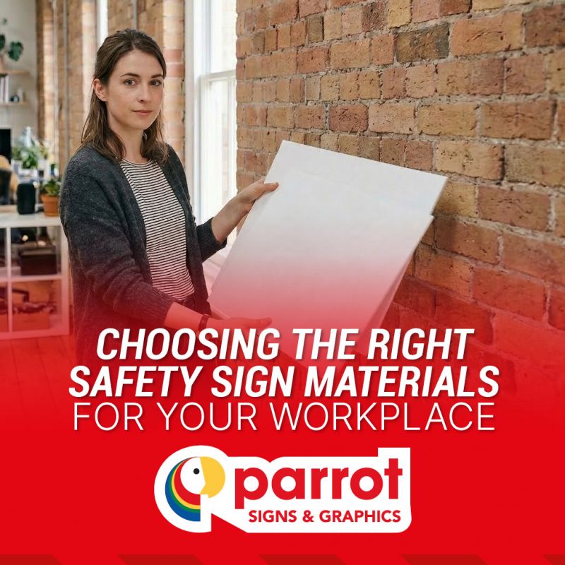 Choosing the Right Safety Sign Materials for your Workplace