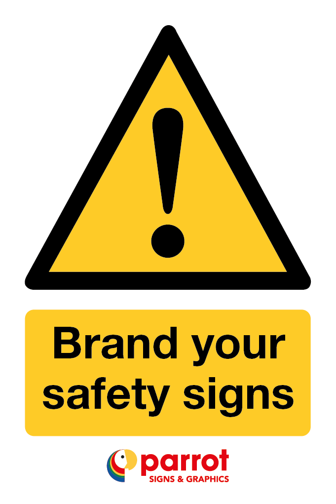 Parrot Branded Safety Sign