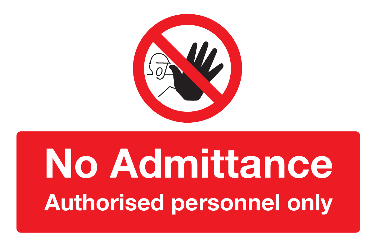 No Admittance Authorised Personnel Only Sign-1000B