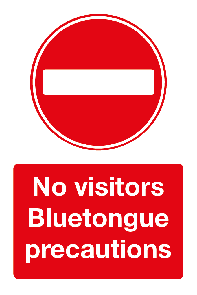 No Visitors Bluetongue Precautions Sign-102B
