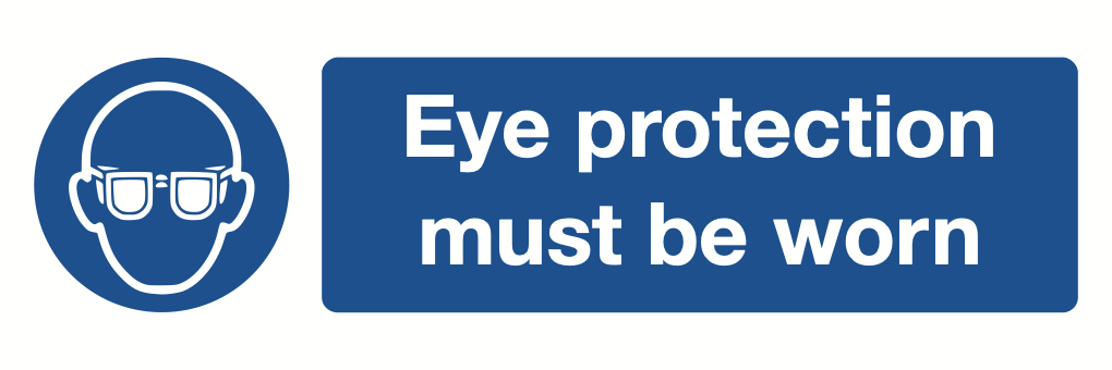 Eye Protection Must Be Worn Sign-1101A