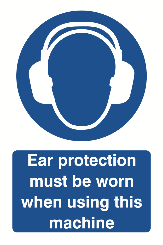 Ear Protection Must Be Worn When Using This Machine Sign-1110B