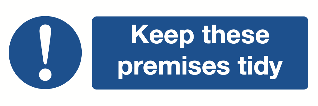 Keep These Premises Tidy Sign-1113A