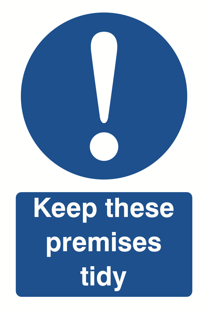 Keep These Premises Tidy Sign-1113B