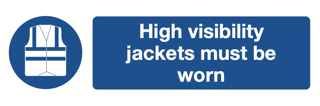 High Visibility Jackets Must Be Worn Sign-1114A