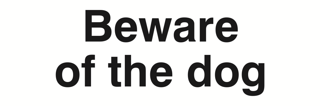 Beware Of The Dog Sign-120A