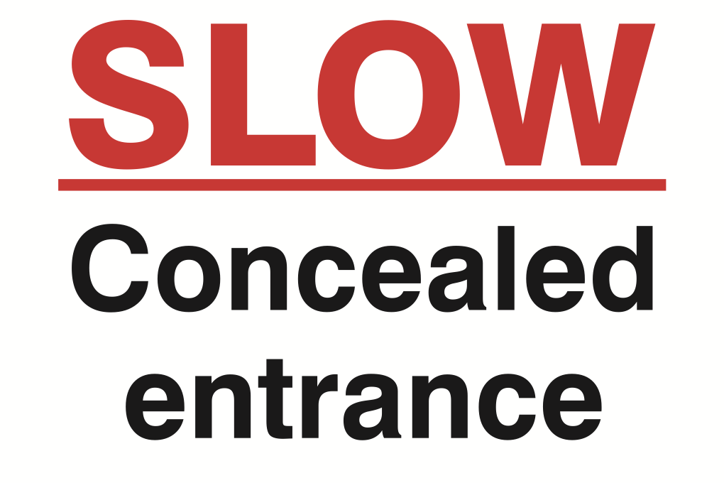 Slow Concealed Entrance Sign-1214B