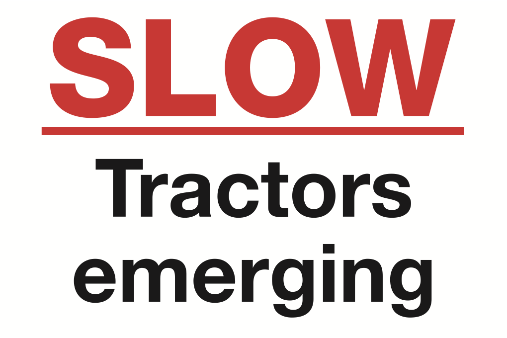 Slow Tractors Emerging Sign-1215B
