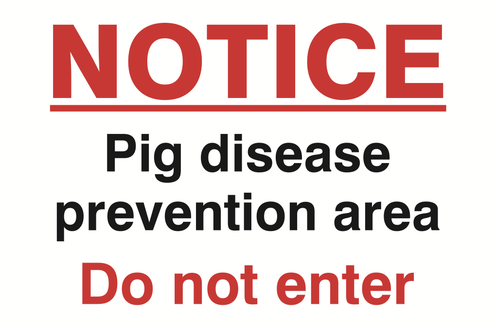 Notice Pig Disease Prevention Area Sign-1221B