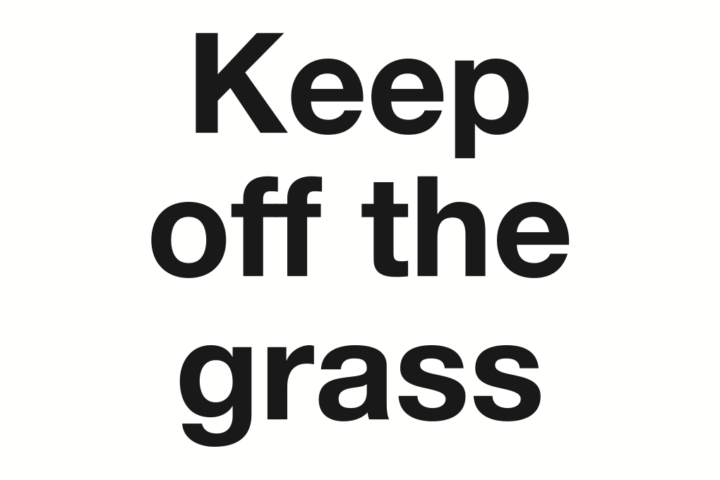 Keep Off The Grass Sign-132B