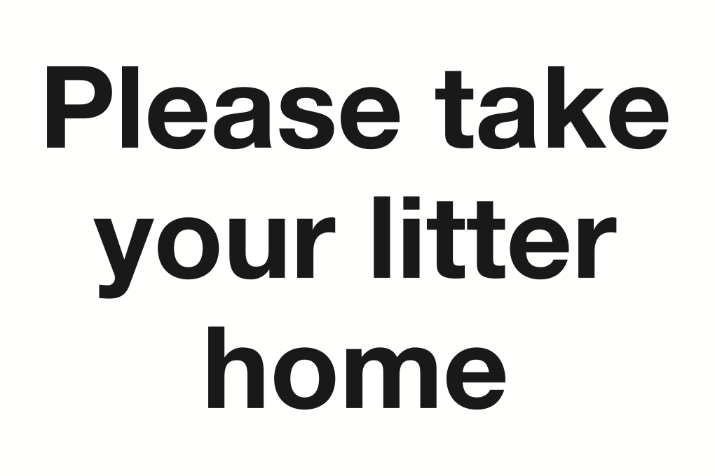 Please Take Your Litter Home Sign-133B