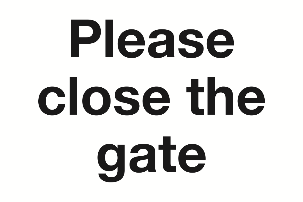 Please Close The Gate Sign-135B