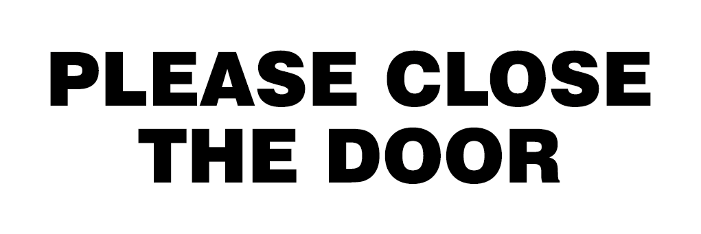 Please Close The Door Sign-150A