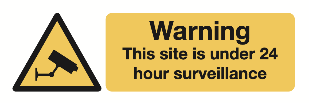 Warning This Site Is Under 24 Hour Surveillance Sign-153A