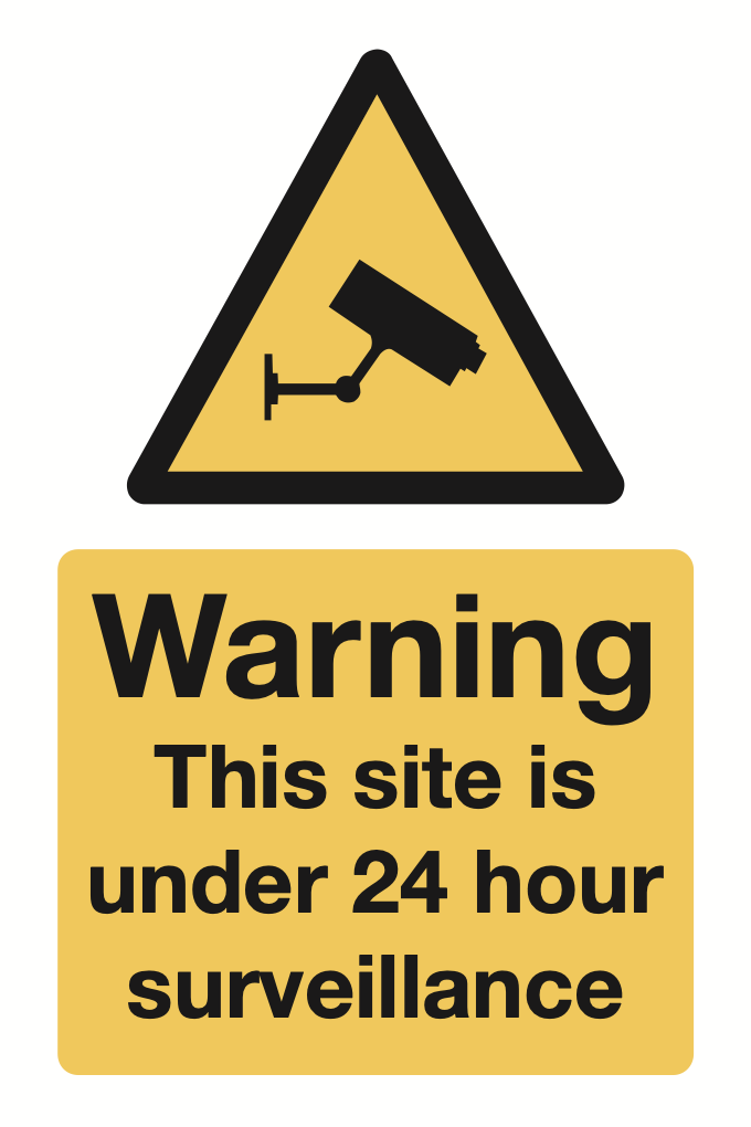 Warning This Site Is Under 24 Hour Surveillance Sign-153B