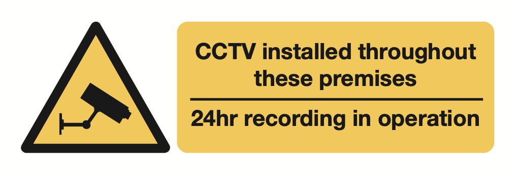 CCTV Installed Throughout These Premises 24 Hour Recording In Operation Sign-154A