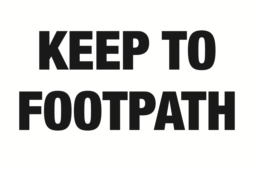 Keep To Footpath Sign-1625B