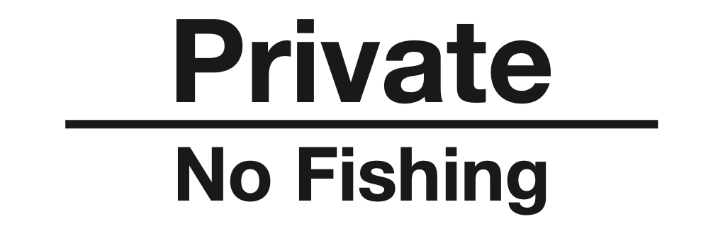 Private No Fishing Sign-176A
