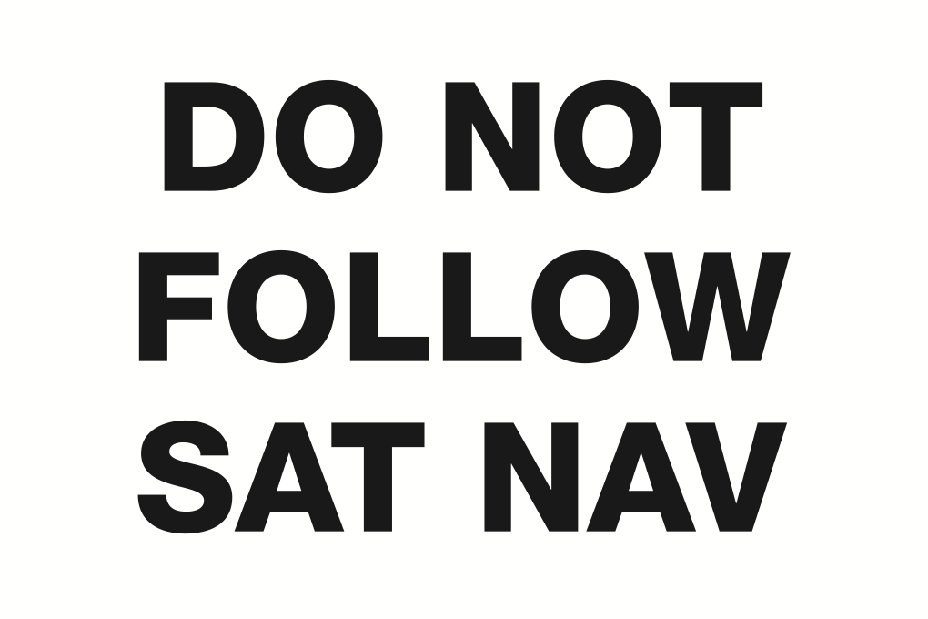 Do Not Follow Sat Nav Sign-182B