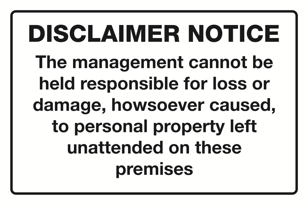 Disclaimer Notice The Management Can Not Be Held Responsible Sign-189B