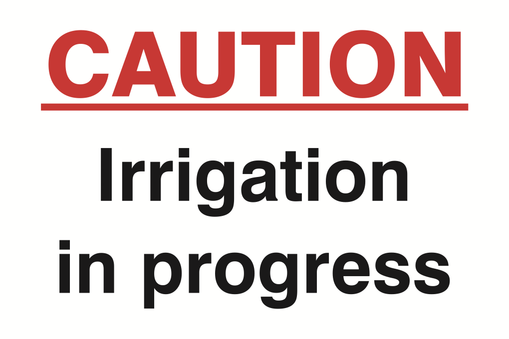 Caution Irrigation In Progress Sign-192B