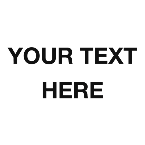 Your Text Here Text Only Sign-200P