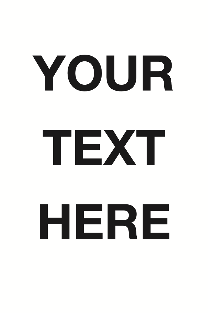 Your Text Here Text Only Sign-209B