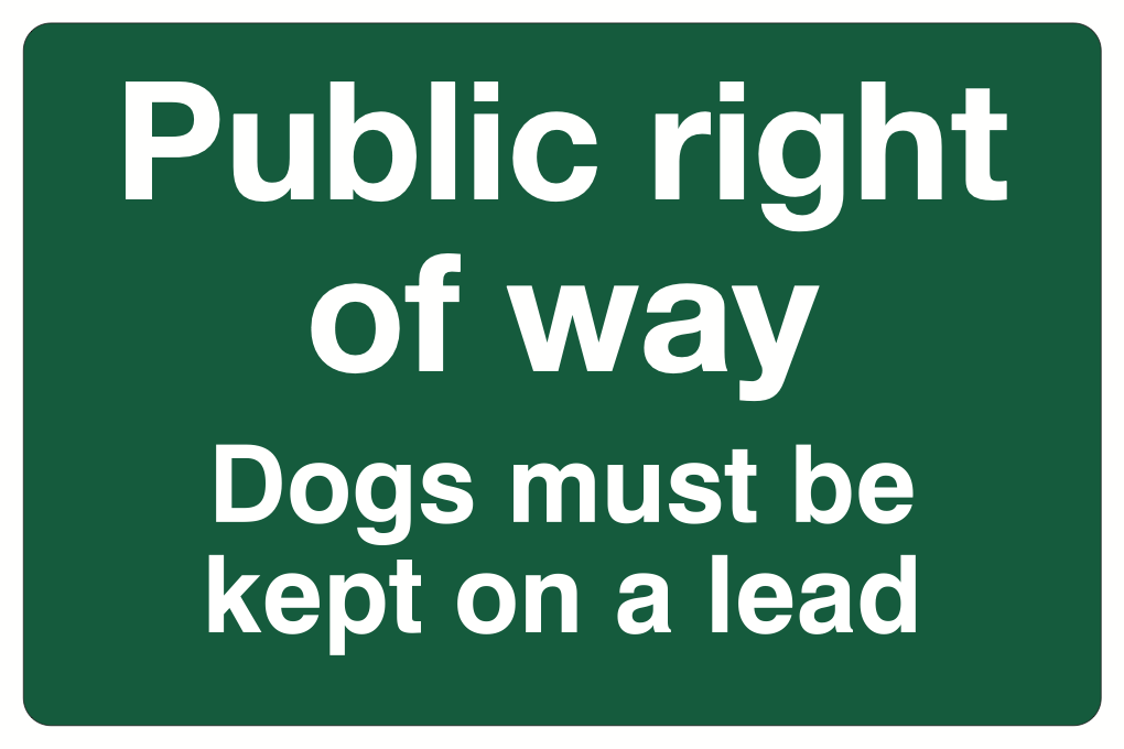 Public Right Of Way Dogs Must Be Kept On A Lead Sign-251B