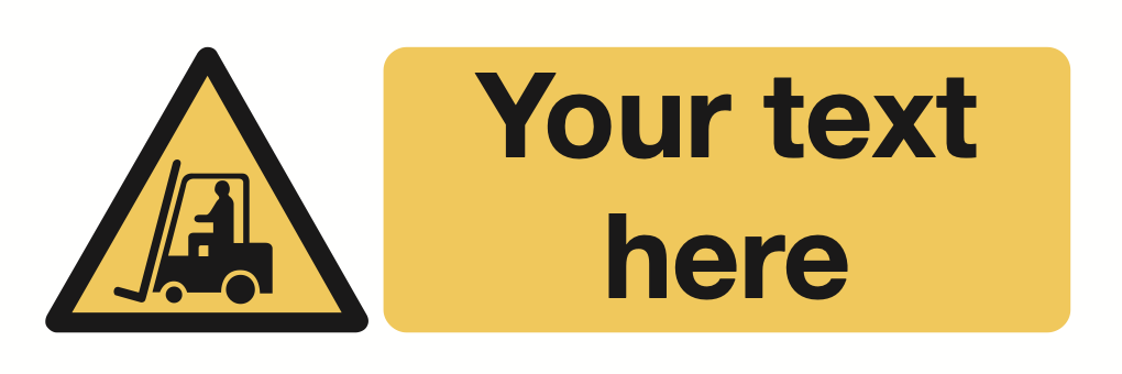 Forklift Your Text Here Sign-325A