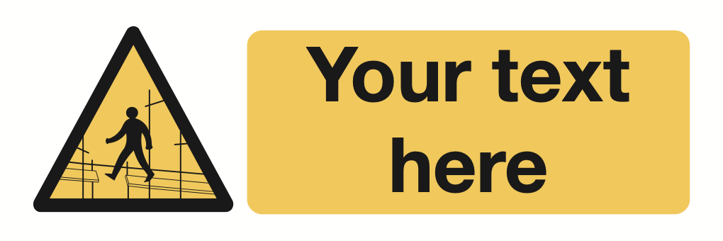 Scaffolding Your Text Here Sign-339A