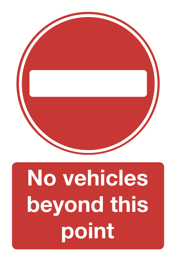 No Vehicles Beyond This Point Sign-360B