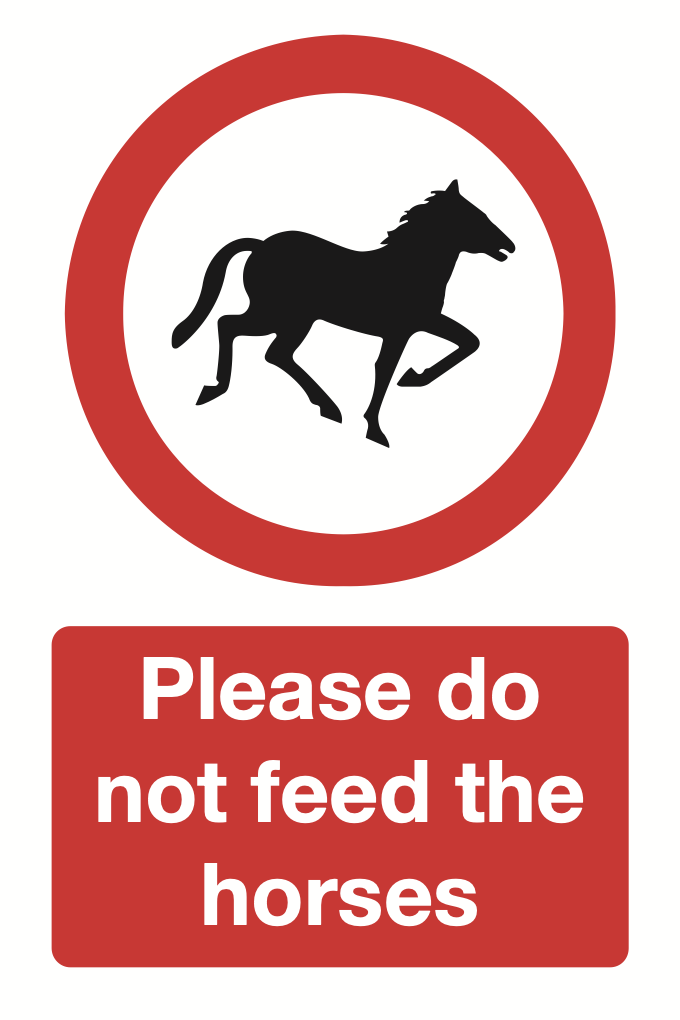 Please Do Not Feed The Horses Sign-374B