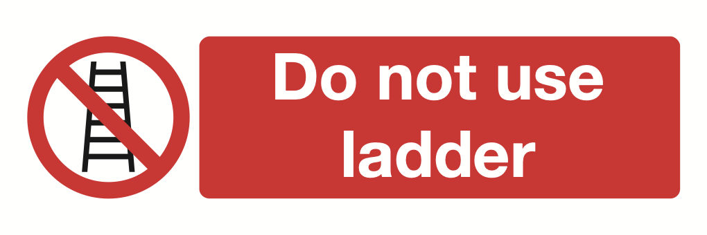 Do Not Use Ladder Sign-378A