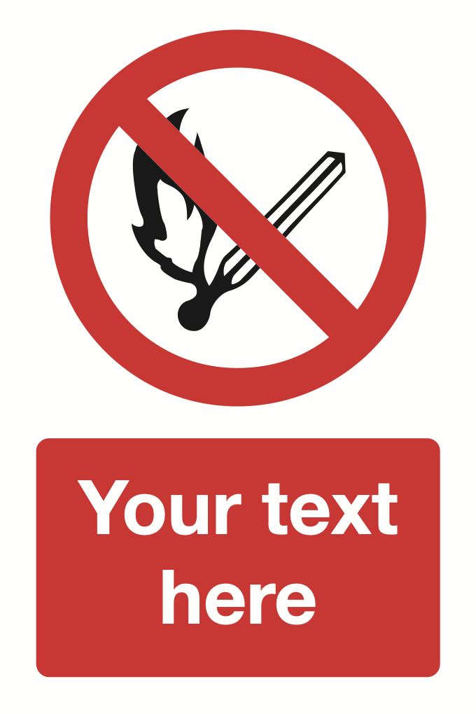 No Naked Flames Your Text Here Sign-385B