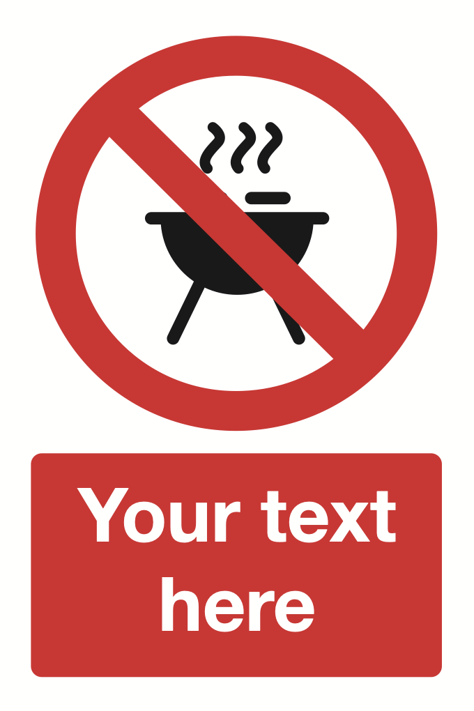 No BBQs Your Text Here Sign-389B