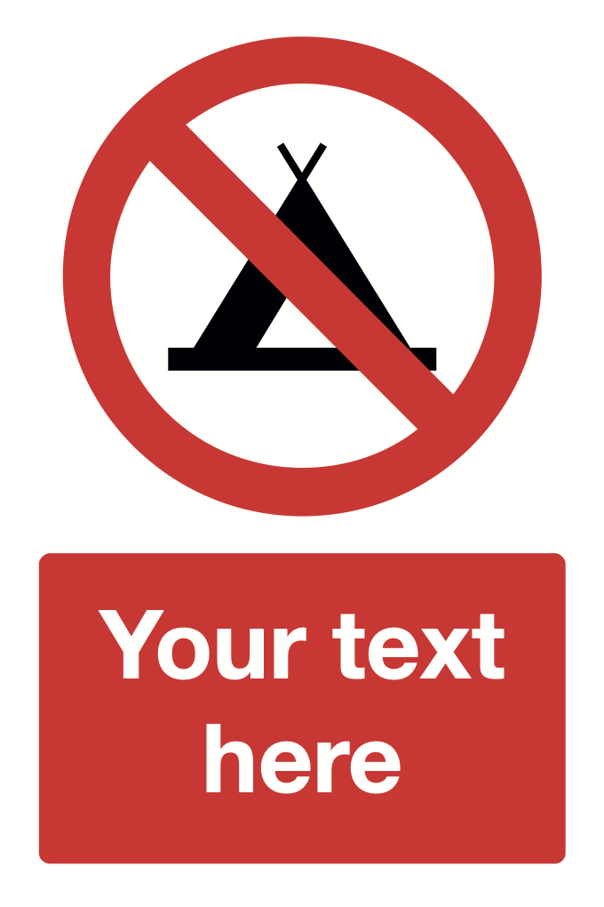 No Camping Your Text Here Sign-390B