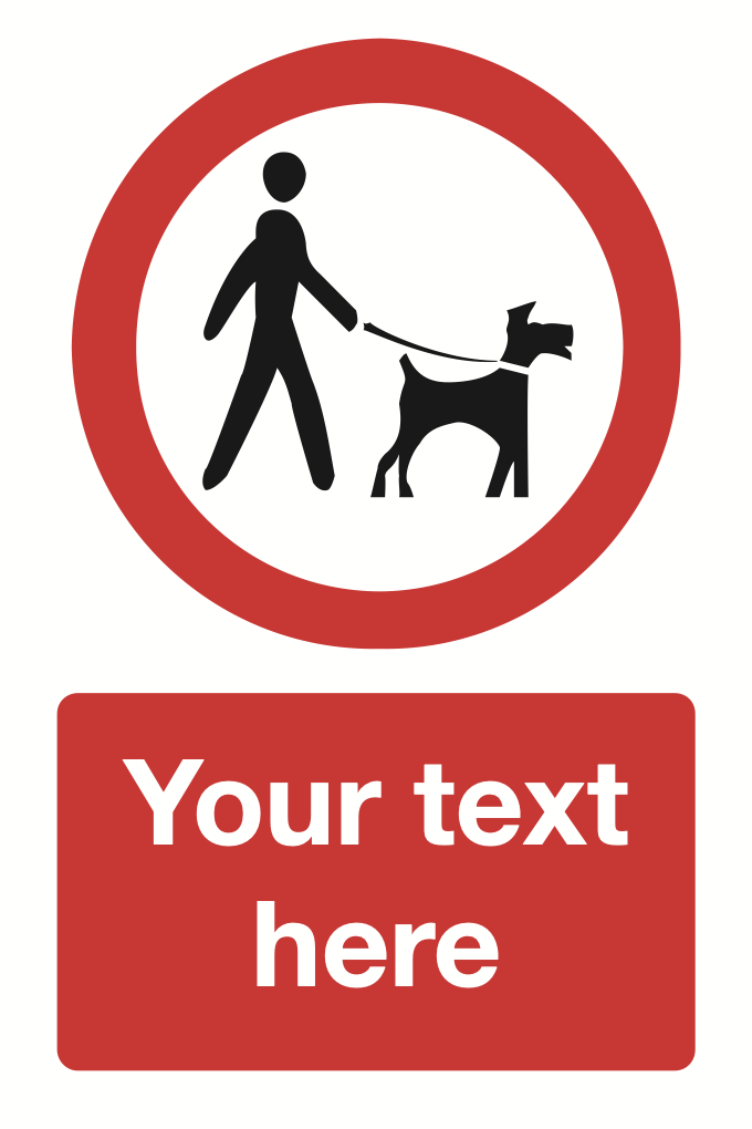 Keep Dogs On Lead Your Text Here Sign-413B