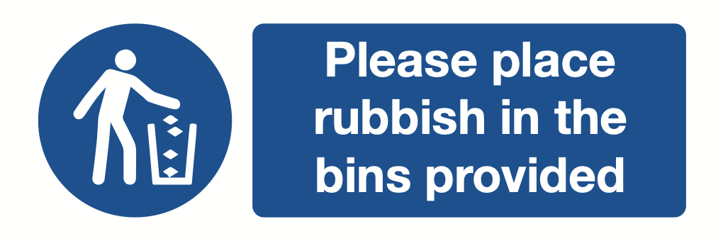 Please Place Rubbish In The Bins Provided Sign-443A