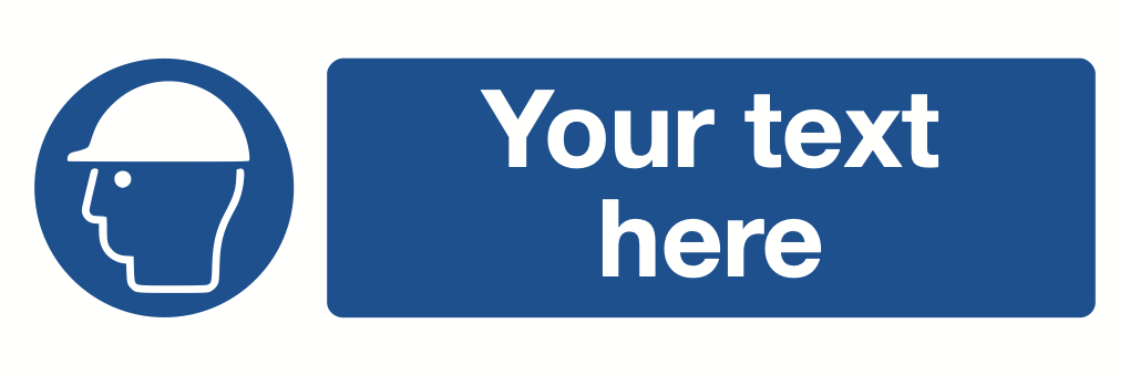 Safety Helmets Your Text Here Sign-445A