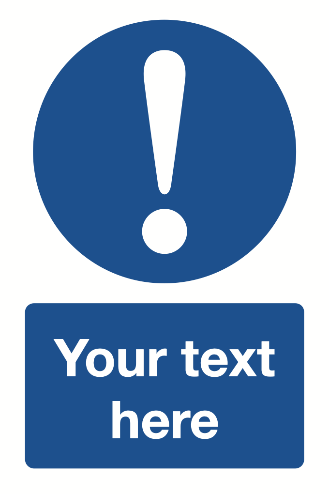 Exclamation Mark Your Text Here Sign-450B