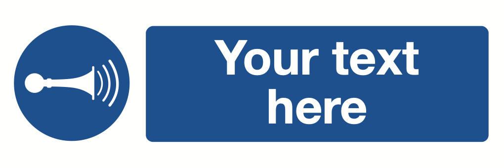 Sound Horn Your Text Here Sign-459A