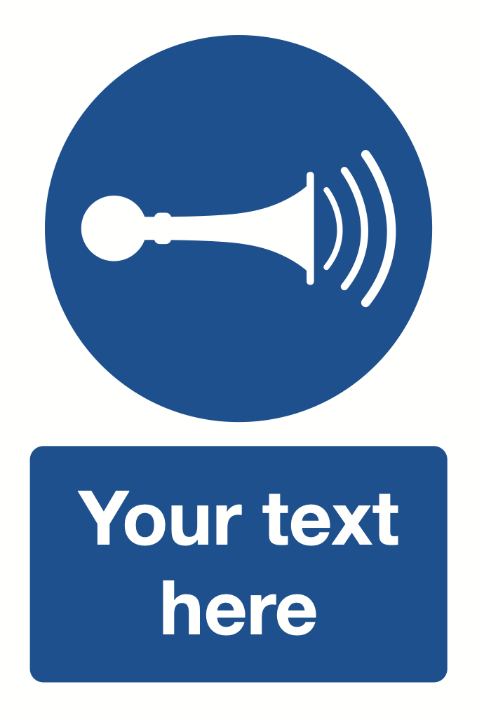 Sound Horn Your Text Here Sign-459B