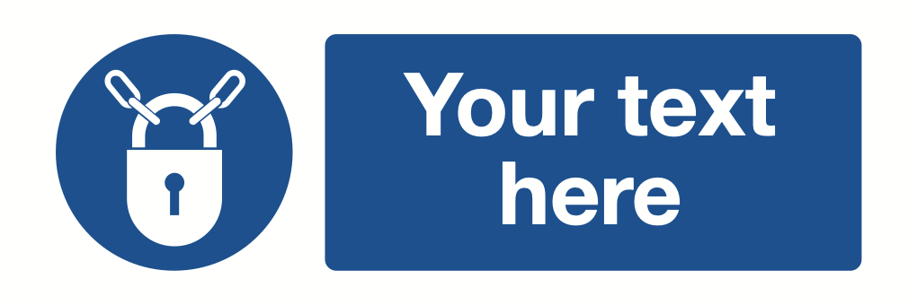 Keep Locked Your Text Here Sign-462A